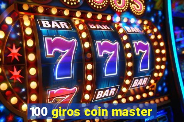 100 giros coin master